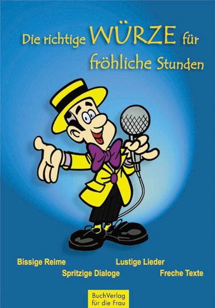 Produktbild: Die richtige W&uuml;rze f&uuml;r fr&ouml;hliche Stunden