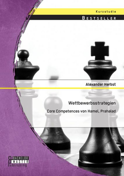 Produktbild: Wettbewerbsstrategien: Core Competences von Hamel, Prahalad