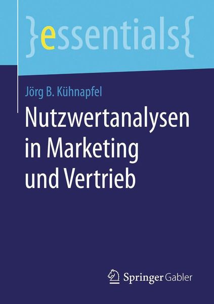 Produktbild: Nutzwertanalysen in Marketing und Vertrieb