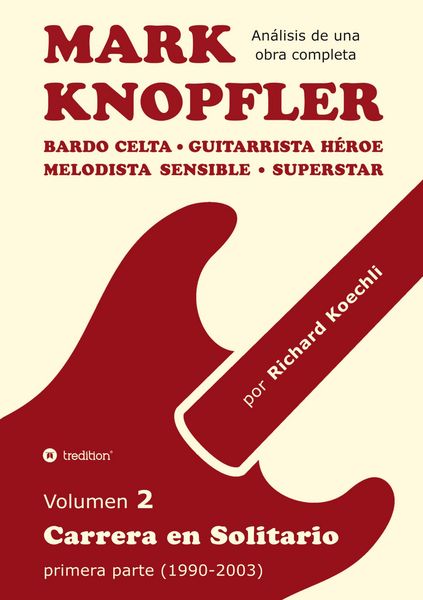 Produktbild: Mark Knopfler - Volumen 2 (Los primeros a&ntilde;os de su carrera en solitario)