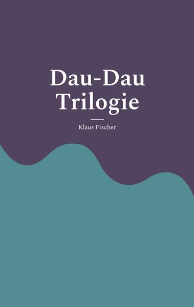 Produktbild: Dau-Dau Trilogie
