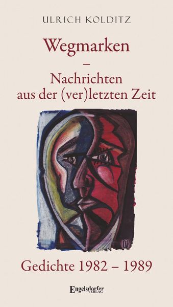Produktbild: Wegmarken &ndash; Nachrichten aus der (ver)letzten Zeit