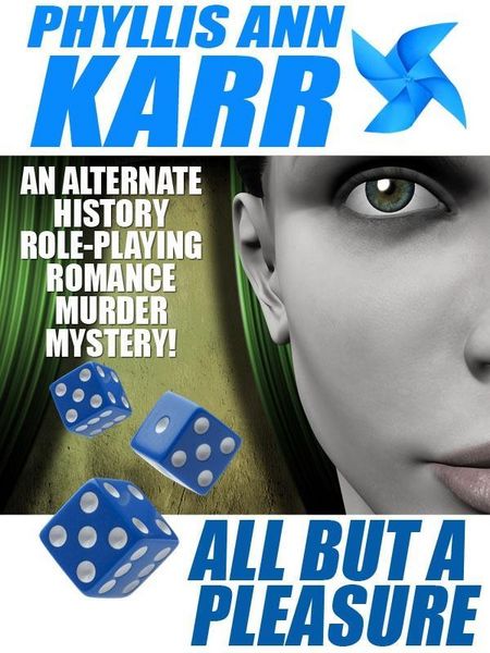 Produktbild: All But a Pleasure: An Alternate-History Role-Playing Romance Murder Mystery