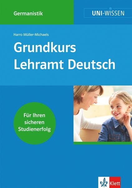 Produktbild: Uni-Wissen Germanistik / Grundkurs Lehramt Deutsch