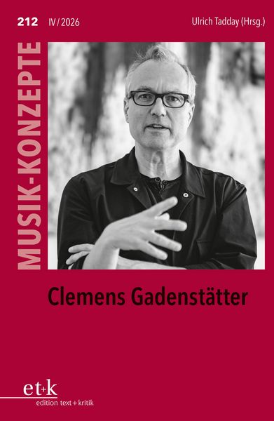 Produktbild: MUSIK-KONZEPTE 212: Clemens Gadenst&auml;tter