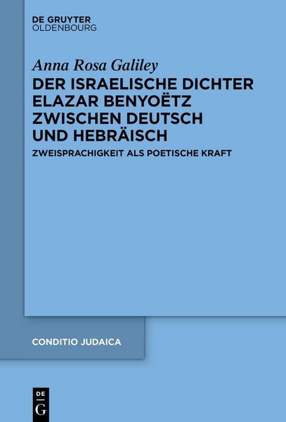 Produktbild: Der israelische Dichter Elazar Benyo&euml;tz zwischen Deutsch und Hebr&auml;isch