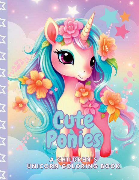 Produktbild: Cute Ponies A Children's Unicorn Coloring Book