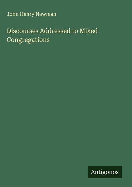 Produktbild: Discourses Addressed to Mixed Congregations