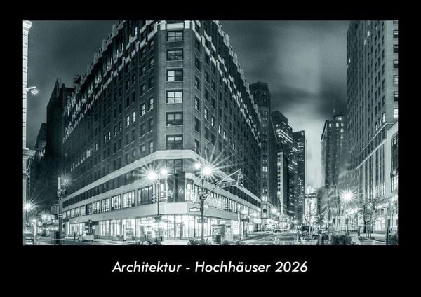 Architektur - Hochhäuser 2026 Fotokalender DIN A3