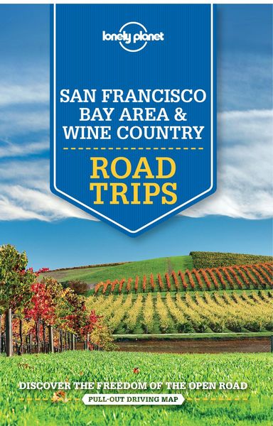 Produktbild: Lonely Planet San Francisco Bay Area & Wine Country Road Trips