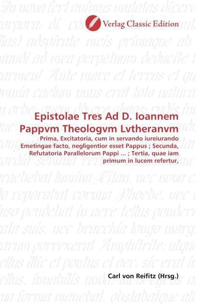 Produktbild: Epistolae Tres Ad D. Ioannem Pappvm Theologvm Lvtheranvm