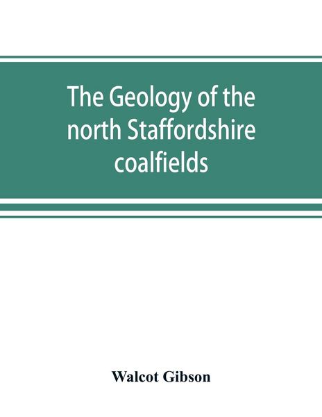 Produktbild: The geology of the north Staffordshire coalfields