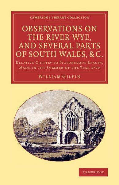 Produktbild: Observations on the River Wye, and Several Parts of South Wales, &C.
