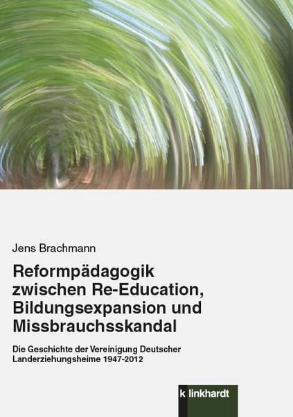 Produktbild: Reformp&auml;dagogik zwischen Re-Education, Bildungsexpansion und Missbrauchsskandal