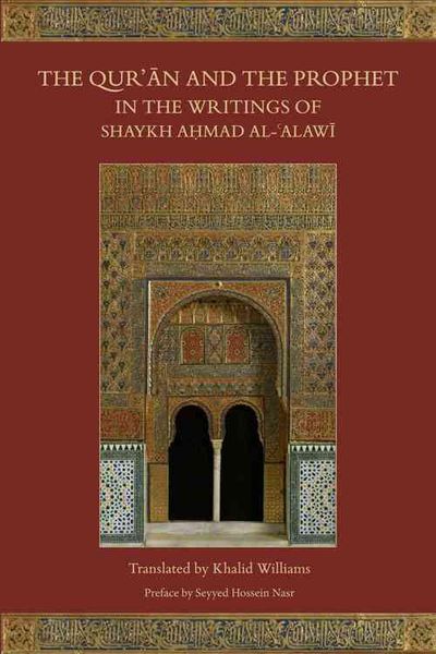 Produktbild: The Qur'an and the Prophet in the Writings of Shaykh Ahmad al-Alawi
