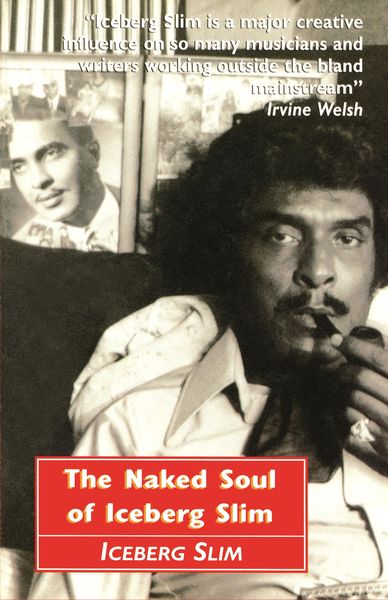 Produktbild: The Naked Soul of Iceberg Slim