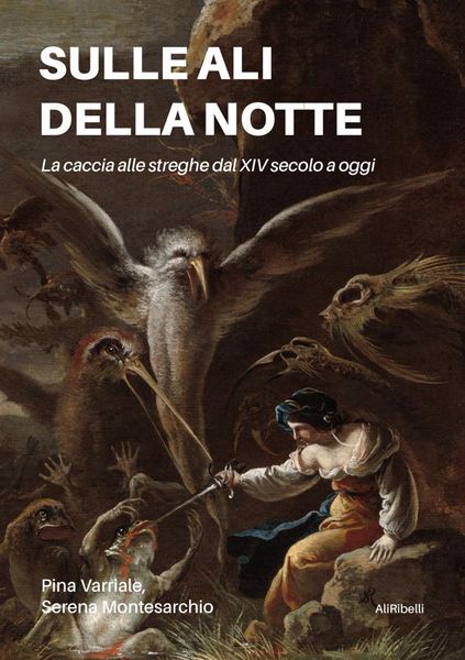 Produktbild: Sulle ali della notte: La caccia alle streghe dal XIV secolo a oggi