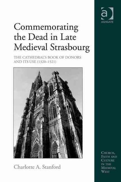 Produktbild: Stanford, C: Commemorating the Dead in Late Medieval Strasbo