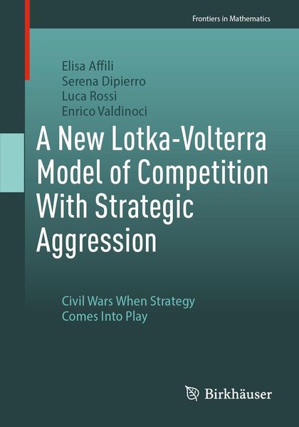 Produktbild: A New Lotka-Volterra Model of Competition With Strategic Aggression
