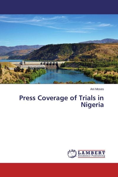 Produktbild: Press Coverage of Trials in Nigeria