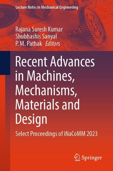 Produktbild: Recent Advances in Machines, Mechanisms, Materials and Design