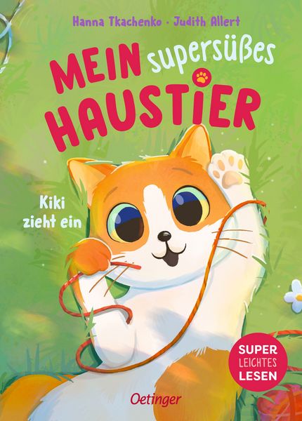 Produktbild: Mein supers&uuml;&szlig;es Haustier. Kiki zieht ein