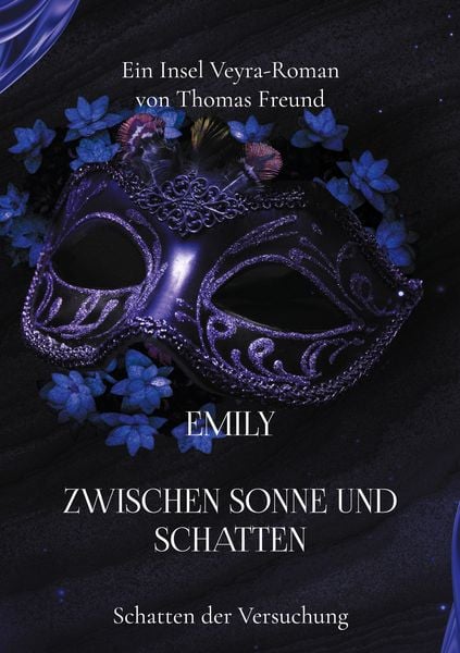 Emily zwischen Sonne und Schatten, Taschenbuch von Thomas Freund, BoD – Books on Demand, 9783819232077