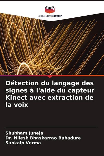 Produktbild: D&eacute;tection du langage des signes &agrave; l'aide du capteur Kinect avec extraction de la voix