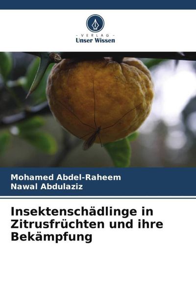 Produktbild: Insektensch&auml;dlinge in Zitrusfr&uuml;chten und ihre Bek&auml;mpfung