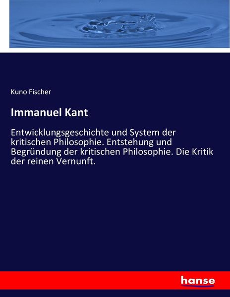 Immanuel Kant, Taschenbuch von Kuno Fischer, Hansebooks, 9783743670280