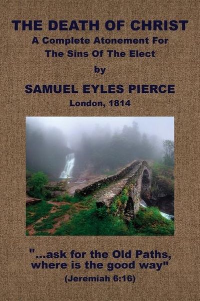 Produktbild: The Death of Christ, A Complete Atonement for the Sins of the Elect