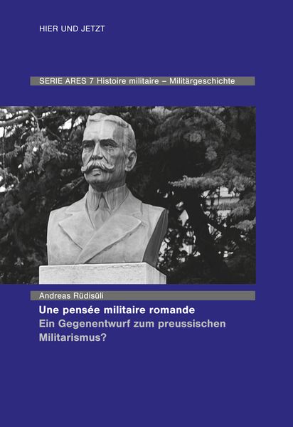 Produktbild: Une pens&eacute;e militaire romande - Ein Gegenentwurf zum preussischen Militarismus?