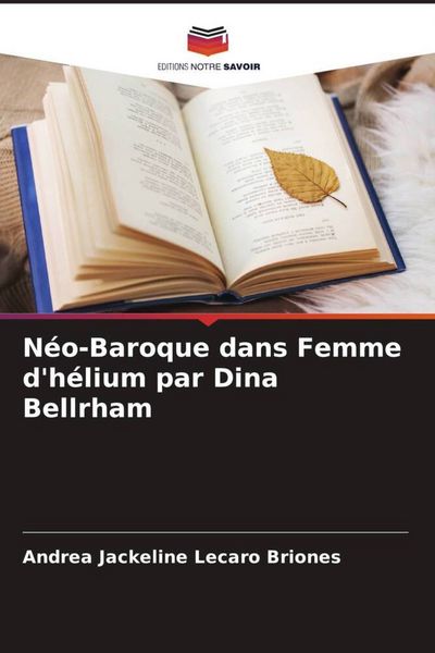 Produktbild: N&eacute;o-Baroque dans Femme d'h&eacute;lium par Dina Bellrham