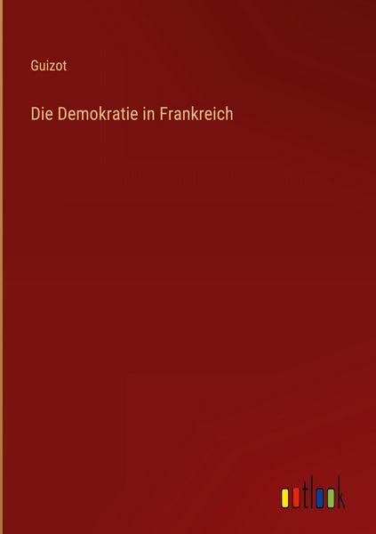 Produktbild: Die Demokratie in Frankreich