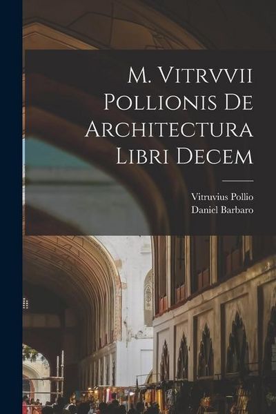 Produktbild: M. Vitrvvii Pollionis De architectura libri decem
