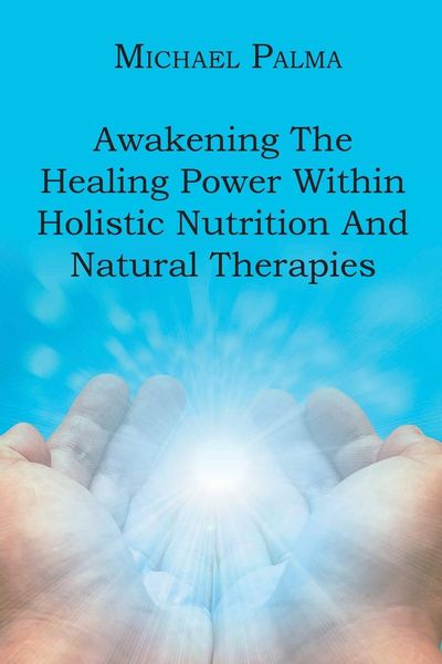Produktbild: Awakening The Healing Power Within Holistic Nutrition And Natural Therapies