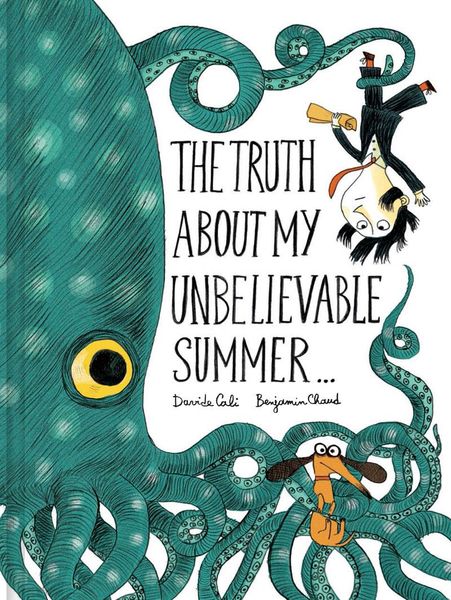 Produktbild: The Truth About My Unbelievable Summer . . .