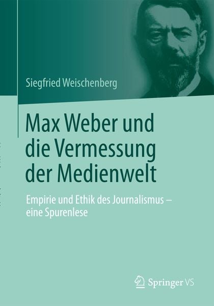 Produktbild: Max Weber und die Vermessung der Medienwelt