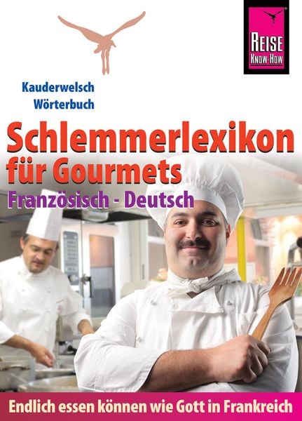 Produktbild: Reise Know-How Schlemmerlexikon f&uuml;r Gourmets - W&ouml;rterbuch Franz&ouml;sisch-Deutsch