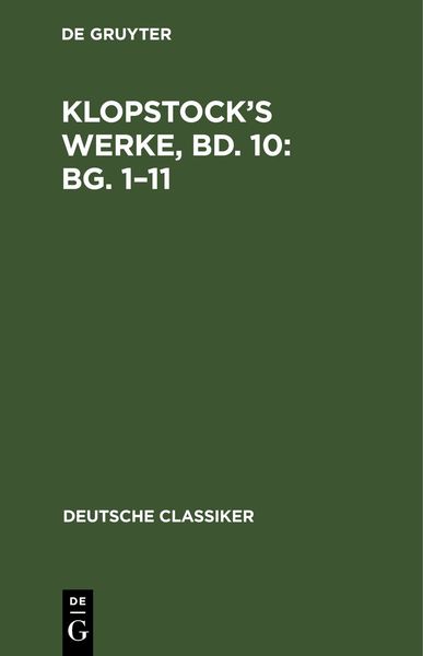 Produktbild: Klopstock&rsquo;s Werke, Bd. 10: Bg. 1&ndash;11