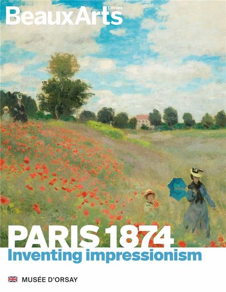 Produktbild: Paris 1874 : inventing impressionism