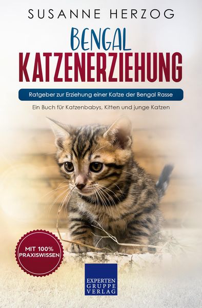 Produktbild: Bengal Katzenerziehung - Ratgeber zur Erziehung einer Katze der Bengal Rasse