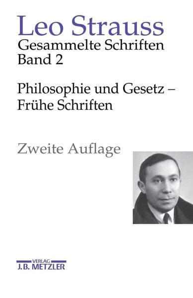 Philosophie und Gesetz – Frühe Schriften, Gebundene Ausgabe von Leo Strauss, Meiner, F, 978-3-7873-4613-4