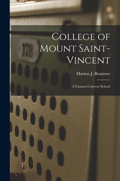 Produktbild: College of Mount Saint-Vincent: A Famous Convent School