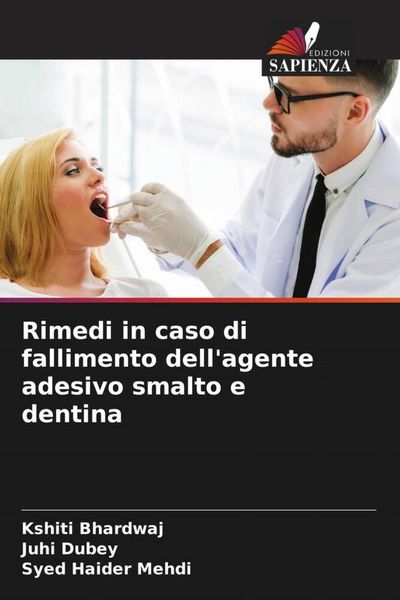 Produktbild: Rimedi in caso di fallimento dell'agente adesivo smalto e dentina