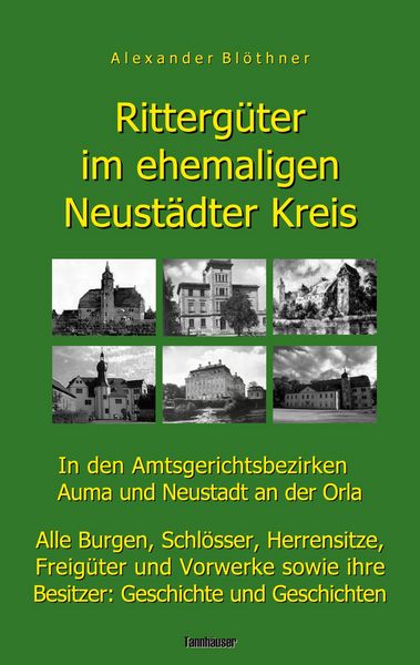 Produktbild: Ritterg&uuml;ter im ehemaligen Neust&auml;dter Kreis in den Amtsgerichtsbezirken Auma und Neustadt an der Orla