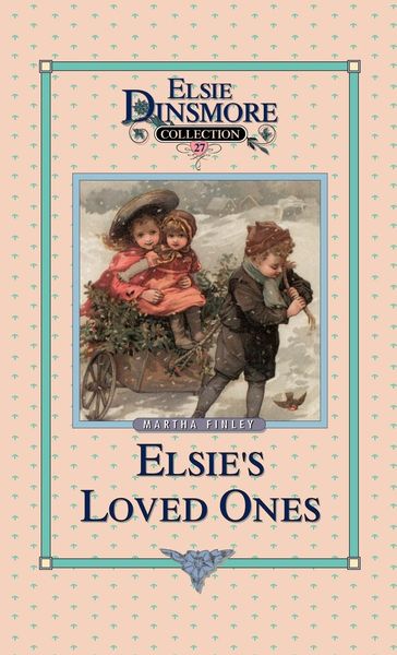 Produktbild: Elsie and Her Loved Ones, Book 27