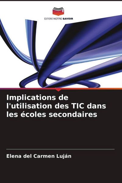 Produktbild: Implications de l'utilisation des TIC dans les &eacute;coles secondaires