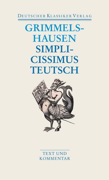 Simplicissimus Teutsch, Taschenbuch von Hans Jacob Christoffel Grimmelshausen, Deutscher Klassiker Verlag, 9783618680024