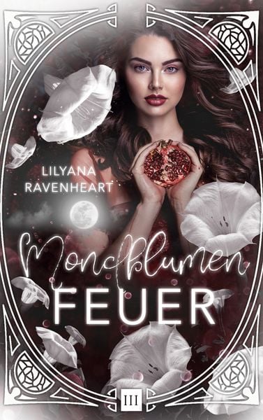 Mondblumenfeuer, Taschenbuch von Lilyana Ravenheart, BoD – Books on Demand, 9783753473086